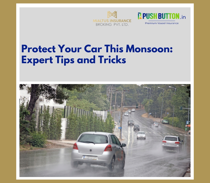 Protect Your Car This Monsoon - Mialtus Insurance Broking